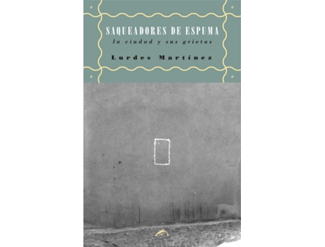 Livro Saqueadores De Espuma de Martínez Lurdes (Espanhol)