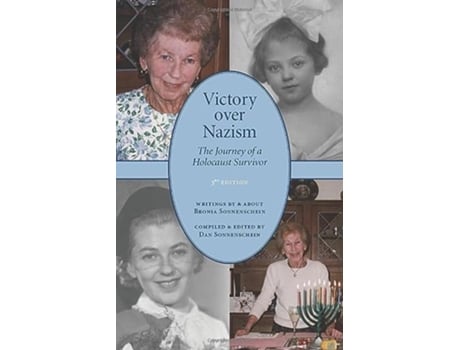 Livro Victory over Nazism The Journey of a Holocaust Survivor de Bronia Sonnenschein Dan Sonnenschein Dan Sonnenschein (Inglês)