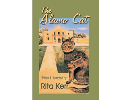 Livro The Alamo Cat De Rita Kerr (inglês)