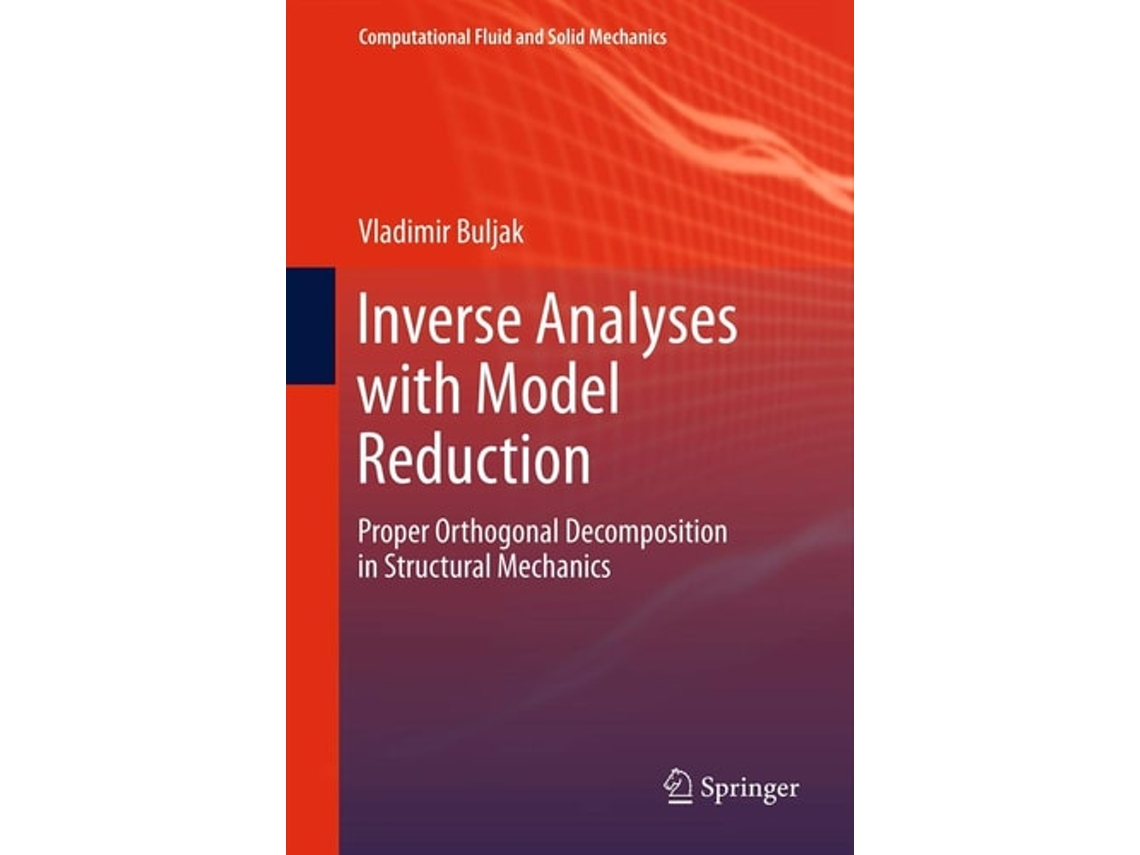 Livro Inverse Analyses With Model Reduction De Vladimir Buljak (inglês)