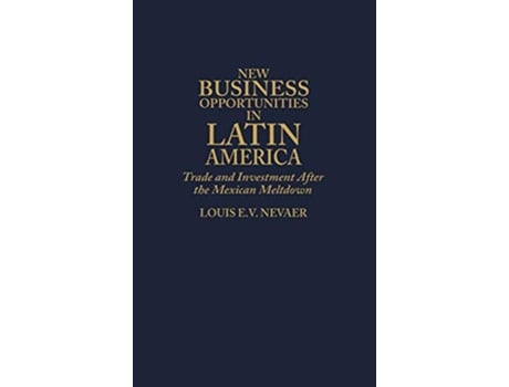 Livro New Business Opportunities in Latin America de Louis Ev Nevaer (Inglês - Capa Dura)