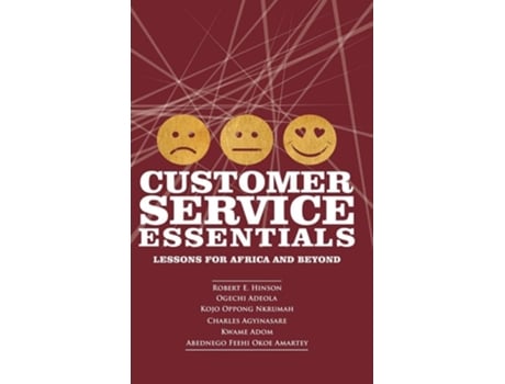 Livro Customer Service Essentials Lessons For Africa And Beyond De Robert E Hinson, Ogechi Adeola Et Al. (inglês - Capa Dura)