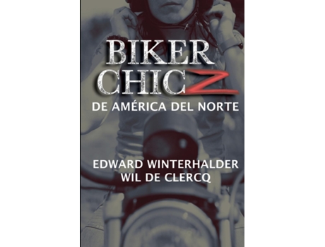 Livro Biker Chicz De América Del Norte de Edward Winterhalder (Inglês)