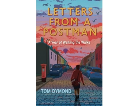 Livro Letters from a Postman A Year of Walking the Walks de Tom Dymond (Inglês)
