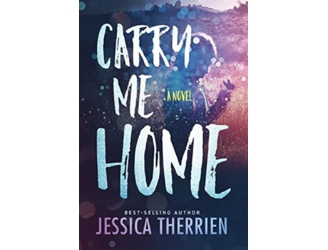 Livro Carry Me Home de Jessica Therrien (Inglês - Capa Dura)