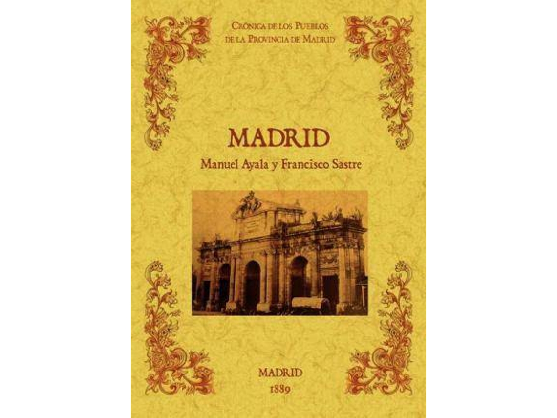 Livro Madrid. Biblioteca De La Provincia De Madrid Crónica De Sus Pueblos de Manuel Ayala Y Raya e Francisco Sastre (Espanhol)