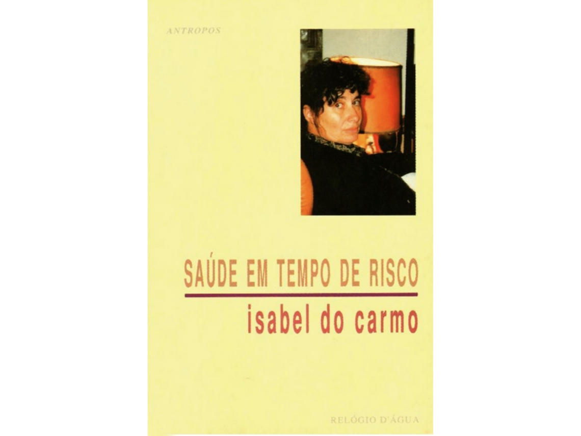 Livro Saúde em Tempo de Risco de Isabel do Carmo (Português)