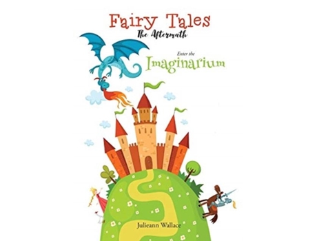 Livro Fairy Tales The Aftermath De Julieann Wallace (inglês)