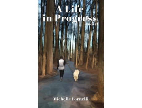 Livro A Life in Progress a Novel de Michelle Fornelli (Inglês)