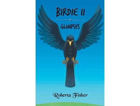 Livro Birdie Ii Glimpses De Roberta Fisher (inglês)