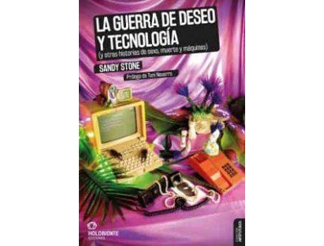Livro La Guerra De Deseo Y Tecnología: de Sandy Stone (Espanhol)