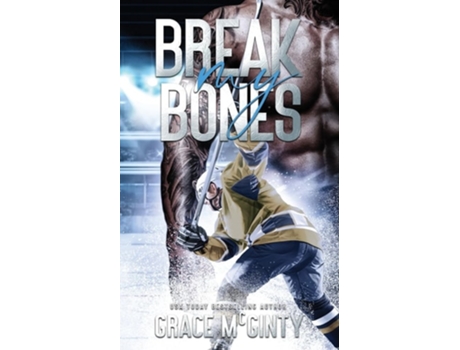 Livro Break My Bones de Grace McGinty (Inglês)