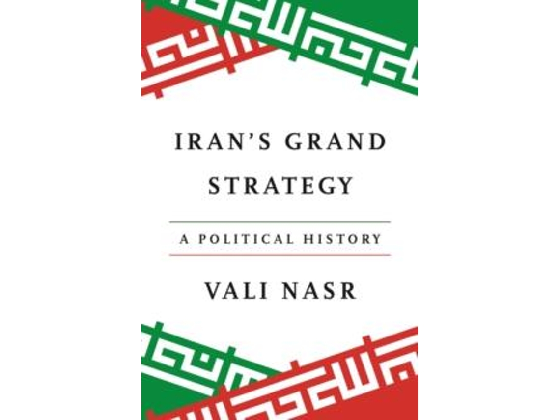Livro Irans Grand Strategy De Vali Nasr (inglês)