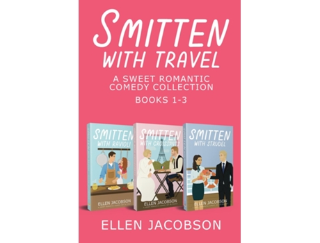 Livro Smitten with Travel Romantic Comedy Collection de Ellen Jacobson (Inglês)