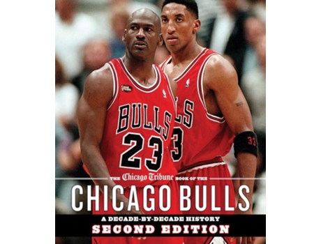 Livro The Chicago Tribune Book Of The Chicago Bulls De Chicago Tribune Staff (inglês - Capa Dura)