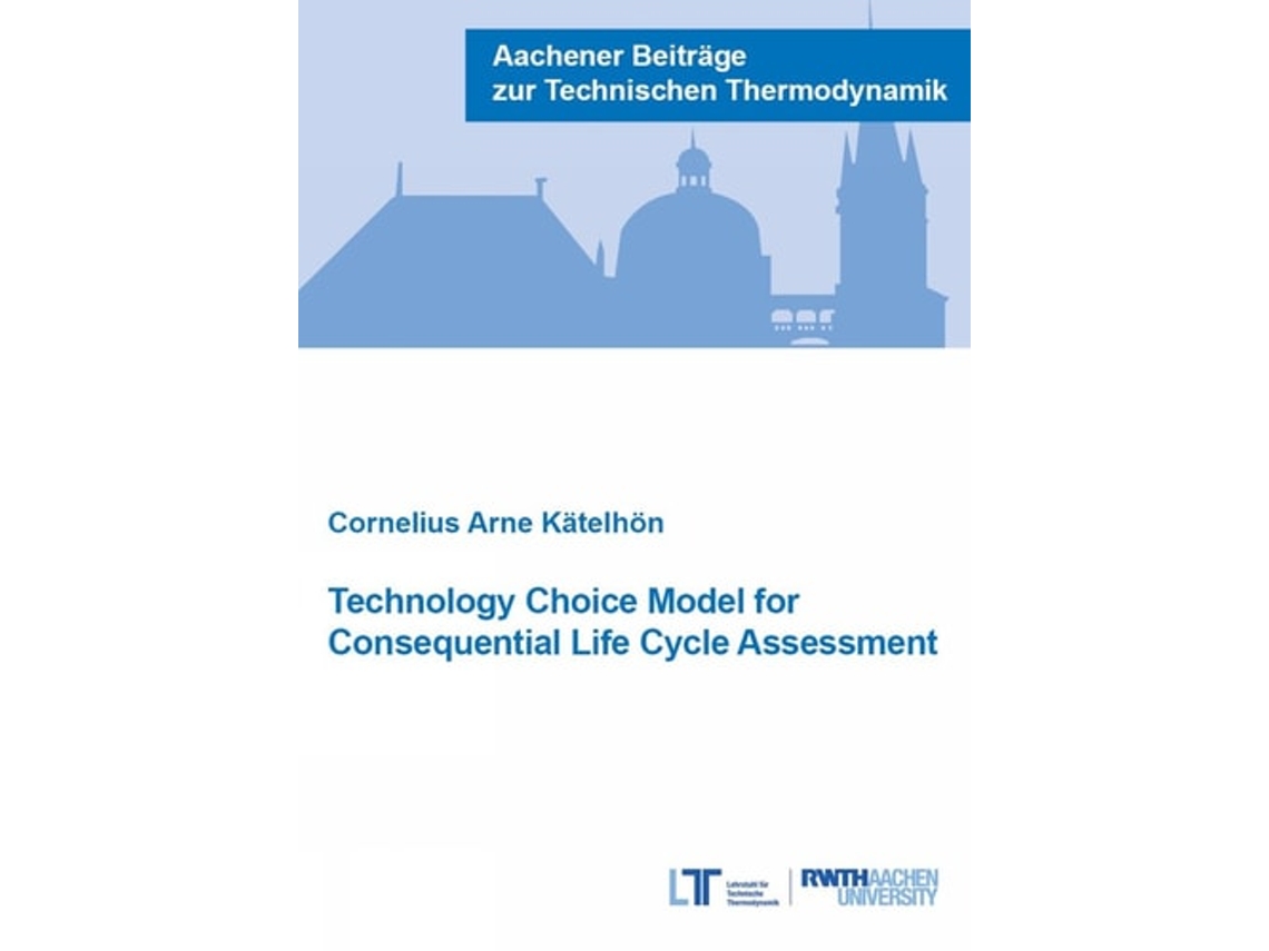 Livro Technology Choice Model for Consequential Life Cycle Assessment de Dr Cornelius Arne Kätelhön (Inglês)