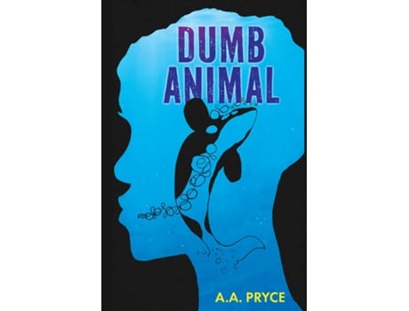 Livro Dumb Animal de AA Pryce (Inglês)