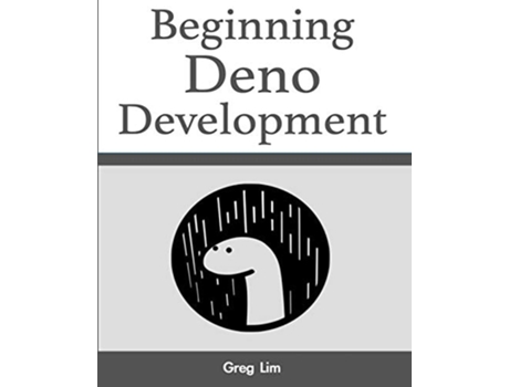 Livro Beginning Deno Development De Greg Lim (inglês)