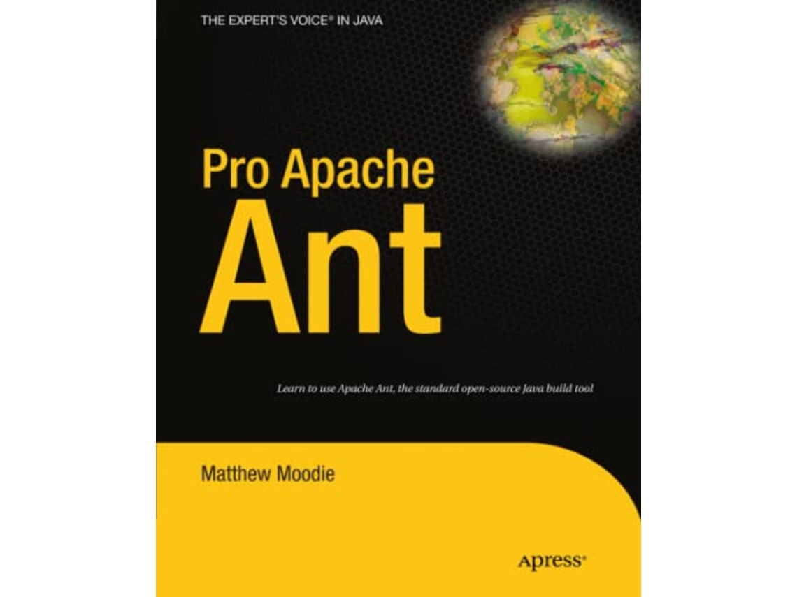 Livro Pro Apache Ant Experts Voice in Java de Matthew Moodie (Inglês)