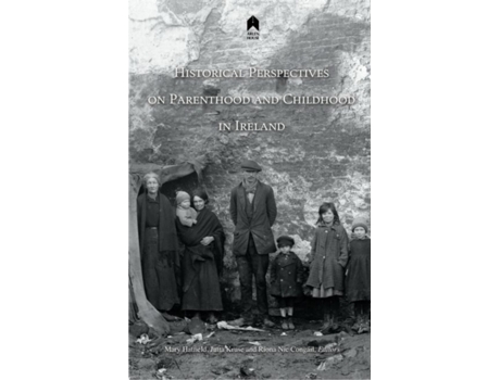 Livro historical perspectives on parenthood and childhood in ireland de edited by mary hatfield (inglês)