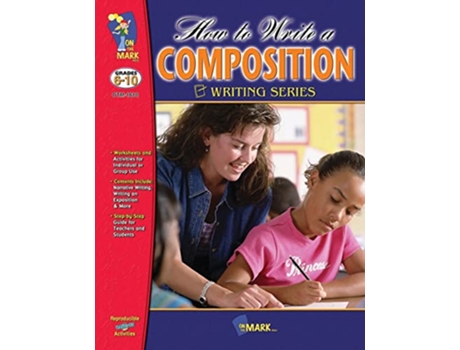 Livro How To Write A Composition A Complete Stepbystep Guide For Teachers And Students de Gadd Terry (Inglês)
