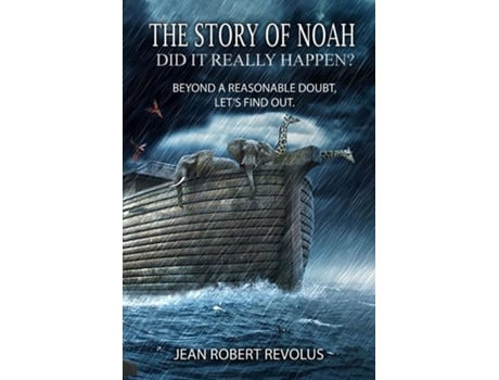 Livro The Story of Noah Did it Really Happened? de Jean Robert Revolus (Inglês)