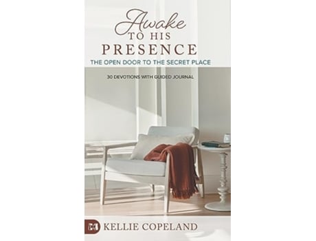 Livro Awake to His Presence de Kellie Copeland (Inglês - Capa Dura)