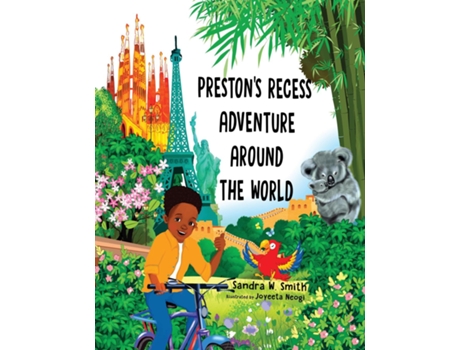 Livro Prestons Recess Adventure Around the World de Sandra W Smith (Inglês)
