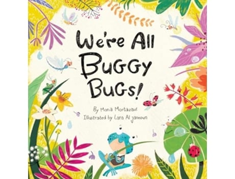 Livro Were All Buggy Bugs! de Mona Mortazavi (Inglês)