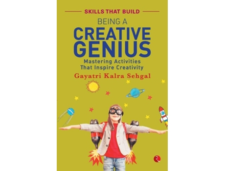 Livro Being A Creative Genius De Kalra Gayatri Sehgal (inglês)