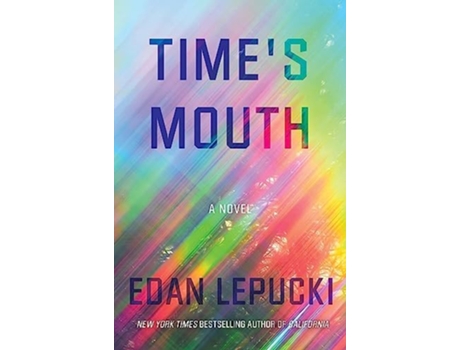 Livro Times Mouth de Edan Lepucki (Inglês - Capa Dura)