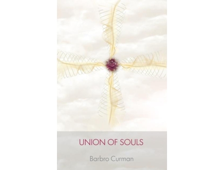 Livro Union Of Souls De Barbro Curman (inglês)