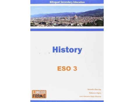 Livro History, Eso 3 de José Antonio Alejo Álvarez Benedict Barclay Rebecca Jégou (Inglês)
