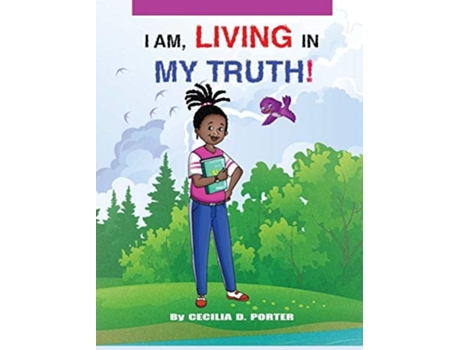 Livro I Am Living In My Truth De Cecilia D Porter (inglês - Capa Dura)