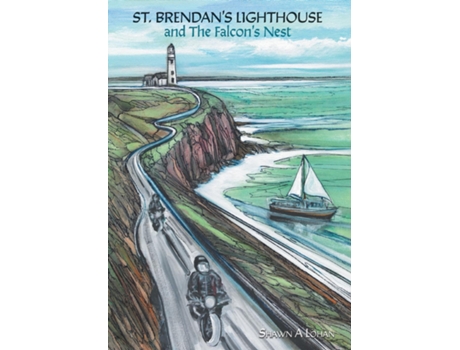 Livro St. Brendans Lighthouse and The Falcons Nest de Shawn A Lohan (Inglês)