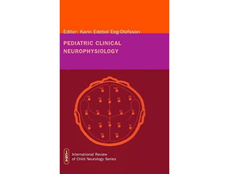 Livro Pediatric Clinical Neurophysiology International Child Neurology Association de Karin Edebol EegOlofsson (Inglês)