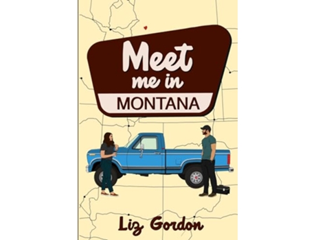 Livro Meet me in Montana de Liz Gordon (Inglês)