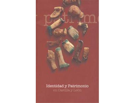 Livro Identidad Y Patrimonio En Castilla Y León de Vários Autores