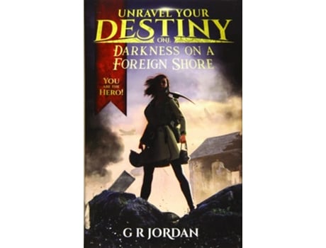 Livro Darkness On A Foreign Shore Unravel Your Destiny Book 1 De G R Jordan (inglês - Capa Dura)
