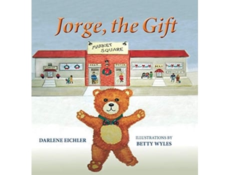 Livro Jorge the Gift de Darlene Eichler (Inglês - Capa Dura)