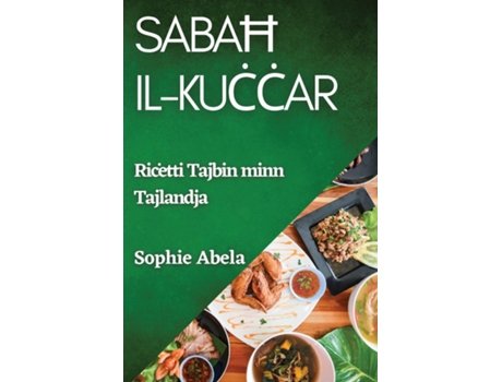 Livro Sabah Il-Kuccar Ricetti Tajbin minn Tajlandja de Sophie Abela (Inglês)