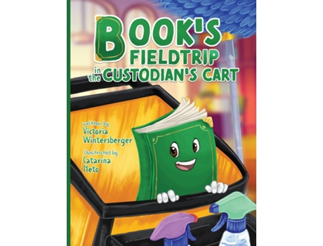 Livro Books Fieldtrip in the Custodians Cart de Victoria Wintersberger (Inglês)