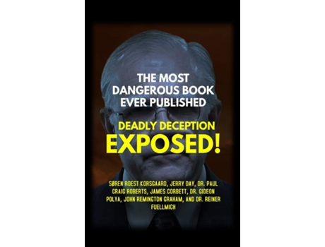 Livro Most Dangerous Book Ever Published de Søren Roest Korsgaard, Paul Craig Roberts et al. (Inglês - Capa Dura)