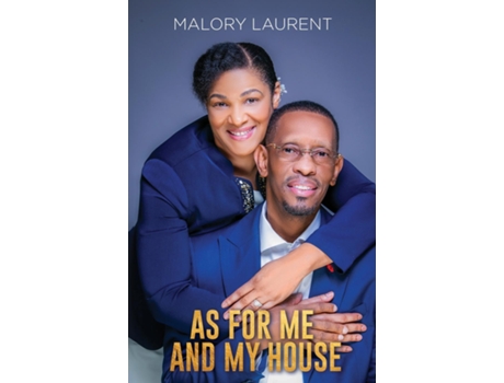 Livro AS FOR ME AND MY HOUSE de Malory Laurent (Inglês)