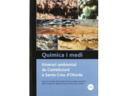 Livro Química i medi itinerari ambiental de Castellciuró a Santa Creu dOlorda de Centellas Masuet e Francesc (Espanhol)