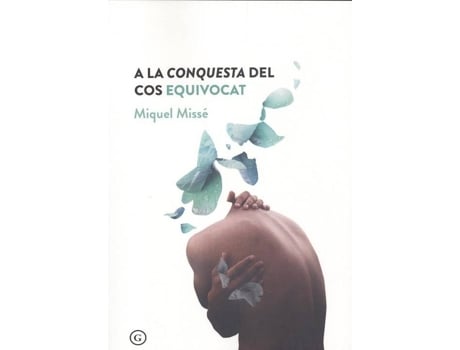 Livro A La Conquesta Del Cos Equivocat de Miquel Misse (Catalão)