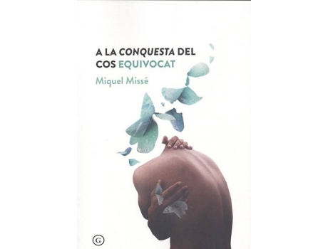 Livro A La Conquesta Del Cos Equivocat de Miquel Misse (Catalão)