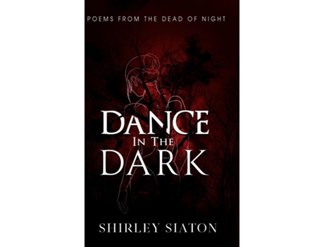 Livro Dance in the Dark de Shirley Siaton (Inglês)