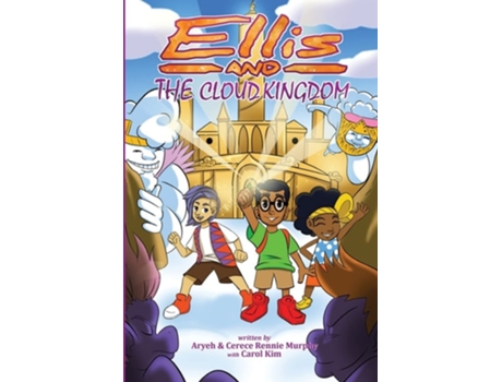 Livro Ellis And The Cloud Kingdom De Cerece Rennie Murphy E Aryeh Rennie Murphy (inglês)