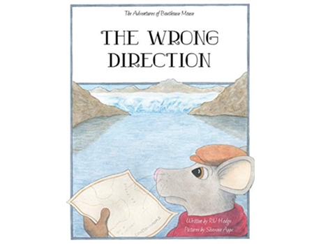 Livro The Wrong Direction The Adventures of Boathouse Mouse de RV Hodge (Inglês)